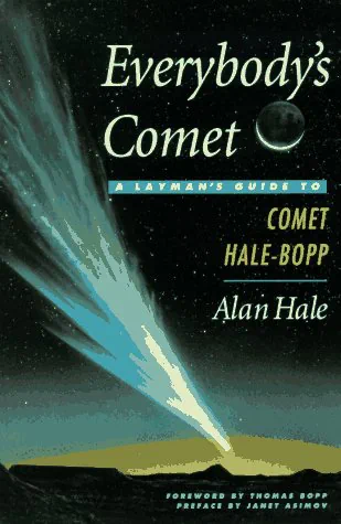 Everybody's Comet: A Layman's Guide to Hale-Bopp