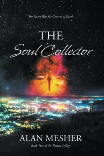 The Soul Collector: The Secret War for Control of Earth