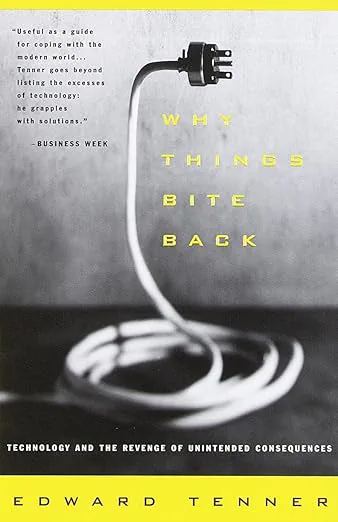 Why Things Bite Back