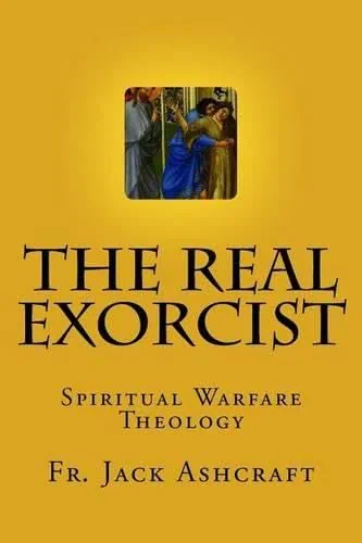 The Real Exorcist: Spiritual Warfare Theology