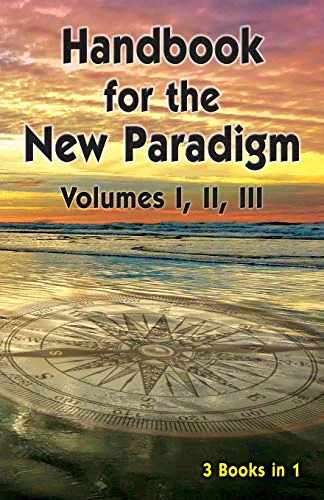 Handbook for the New Paradigm