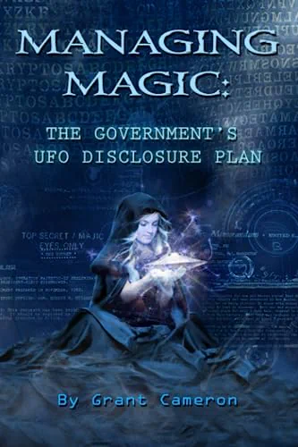 Managing Magic: The Government's UFO Disclosure Plan