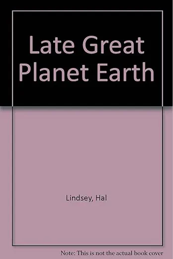 The Late Great Planet Earth