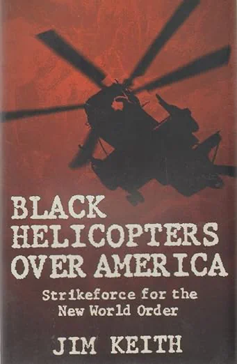 Black Helicopters Over America