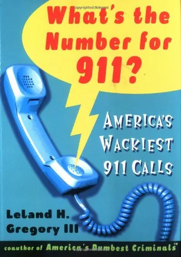 What's the Number for 911? America's Wackiest 911 Calls