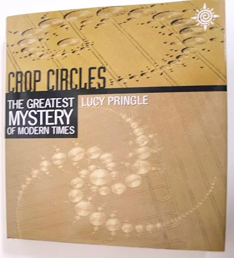 Crop Circles: The Greatest Mystery of Modern Times