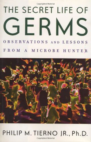 The Secret Life of Germs