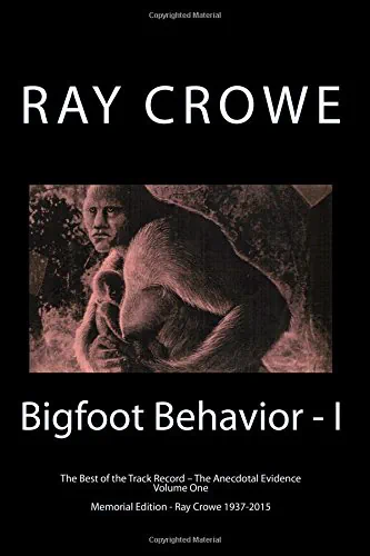 Bigfoot Behavior - I: The Anecdotal Evidence
