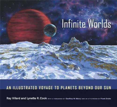 Infinite Worlds: An Illustrated Voyage to Planets beyond Our Sun