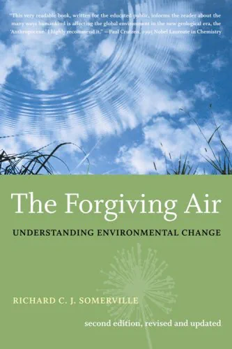 The Forgiving Air: Understanding Environmental Change
