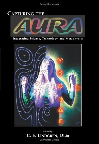 Capturing the Aura: Integrating Science, Technology and Metaphysics