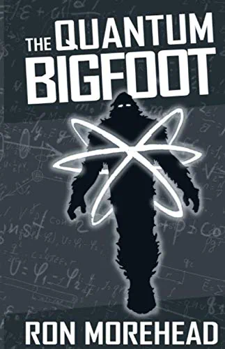 The Quantum Bigfoot