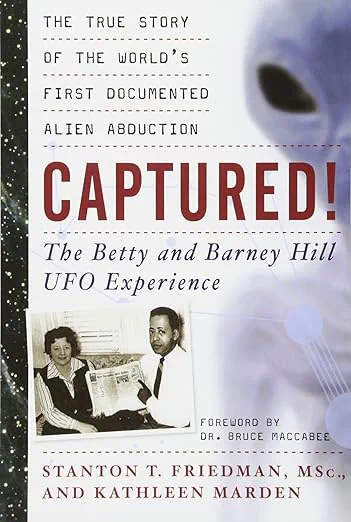 Captured! The Betty and Barney Hill UFO Experience